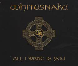 Whitesnake : All I Want Is You